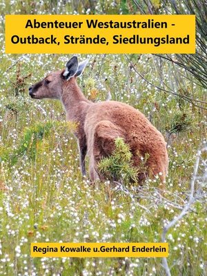cover image of Abenteuer Westaustralien--Outback,Strände, Siedlungsland